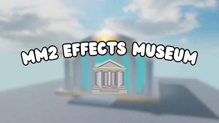 MM2 Effects Museum ekran görüntüsü